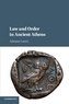 Law and Order in Ancient Athens