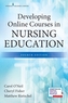Developing Online Courses in Nursing Education