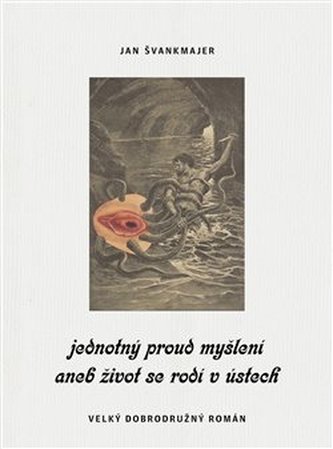 Jednotný proud myšlení aneb život se rodí v ústech
