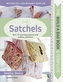 The Build a Bag Book: Satchels