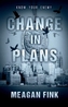 Change in Plans