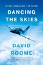Dancing the Skies