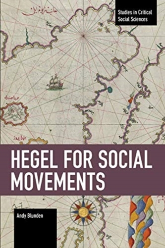 Hegel for Social Movements
