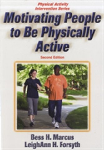 Motivating People to Be Physically Active