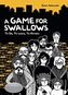 A Game For Swallows