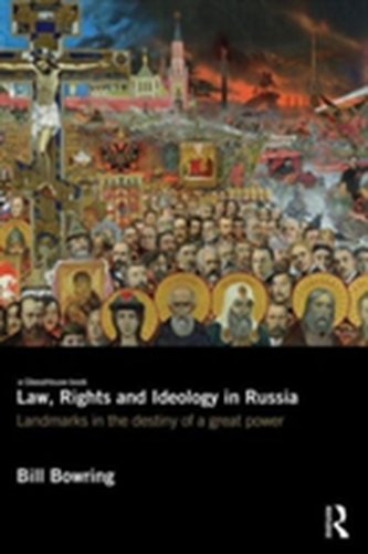 Law, Rights and Ideology in Russia