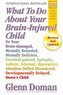 What to Do About Your Brain-Injured Child