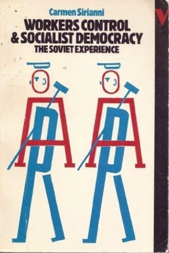 Workers' Control and Socialist Democracy