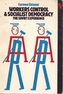 Workers' Control and Socialist Democracy