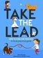 Take the Lead