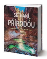 Setkání s přírodou - 53 míst světa, které musíte vidět