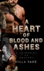A Heart Of Blood And Ashes