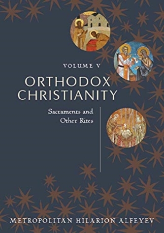 ORTHODOX CHRISTIANITY VOL 5