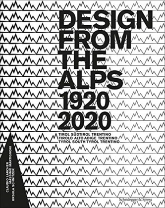 Design from the Alps 1920-2020