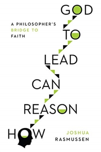 How Reason Can Lead to God