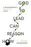 How Reason Can Lead to God
