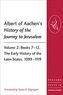 Albert of Aachen's History of the Journey to Jerusalem