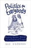 Politics for Everybody