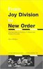 From Joy Division To New Order