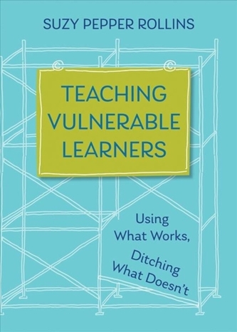 Teaching Vulnerable Learners