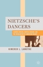 Nietzsche's Dancers