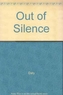 Out of Silence
