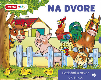 Na dvore Potiahni a otvor okienko