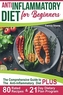 ANTI INFLAMMATORY DIET FOR BEGINNERS