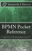 BPMN POCKET REFERENCE
