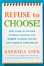 Refuse To Choose!