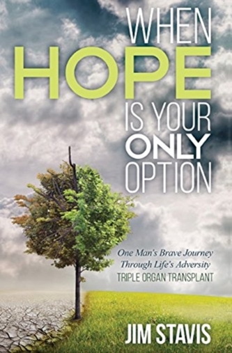 WHEN HOPE IS YOUR ONLY OPTION