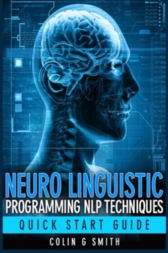 NEURO LINGUISTIC PROGRAMMING NLP TECHNIQ