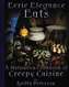 EERIE ELEGANCE EATS