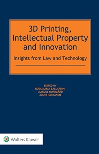 3D Printing, Intellectual Property and Innovation