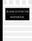 BLANK GUITAR TAB NOTEBOOK