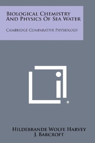 BIOLOGICAL CHEMISTRY AND PHYSICS OF SEA