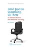 Don't Just Do Something, Sit There