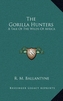 GORILLA HUNTERS