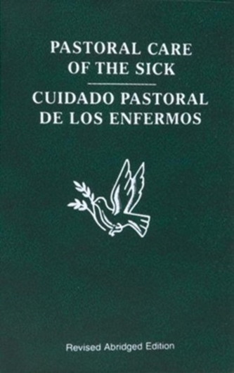 PASTORAL CARE OF THE SICK