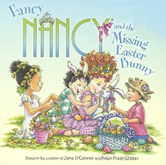FANCY NANCY AND THE MISSING EASTER BUNNY
