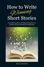 HOW TO WRITE WINNING SHORT STORIES