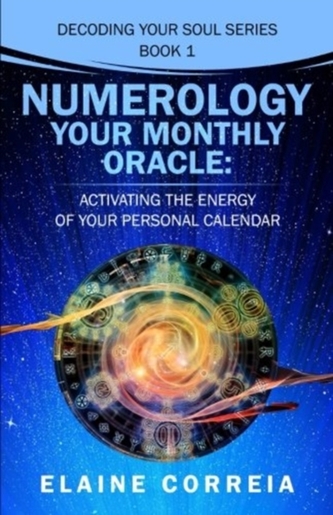 NUMEROLOGY YOUR MONTHLY ORACLE