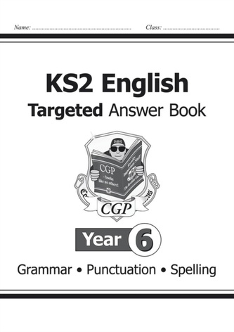 KS2 English Answers for Targeted Question Books: Grammar, Punctuation and Spelling - Year 6