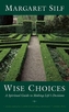 Wise Choices