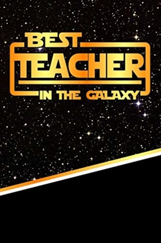 BEST TEACHER IN THE GALAXY