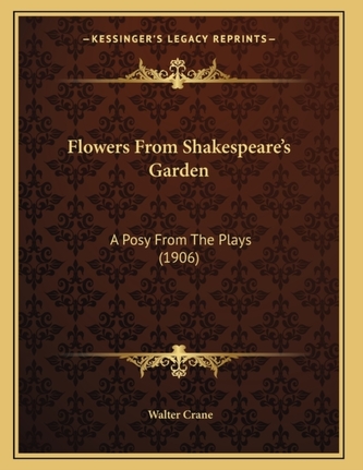 FLOWERS FROM SHAKESPEARE'S GARDEN