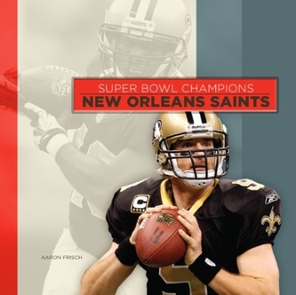 SUPER BOWL CHAMPIONS: NEW ORLEANS SAINTS