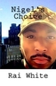NIGELS CHOICE
