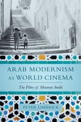 Arab Modernism as World Cinema