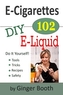 E-CIGARETTES 102